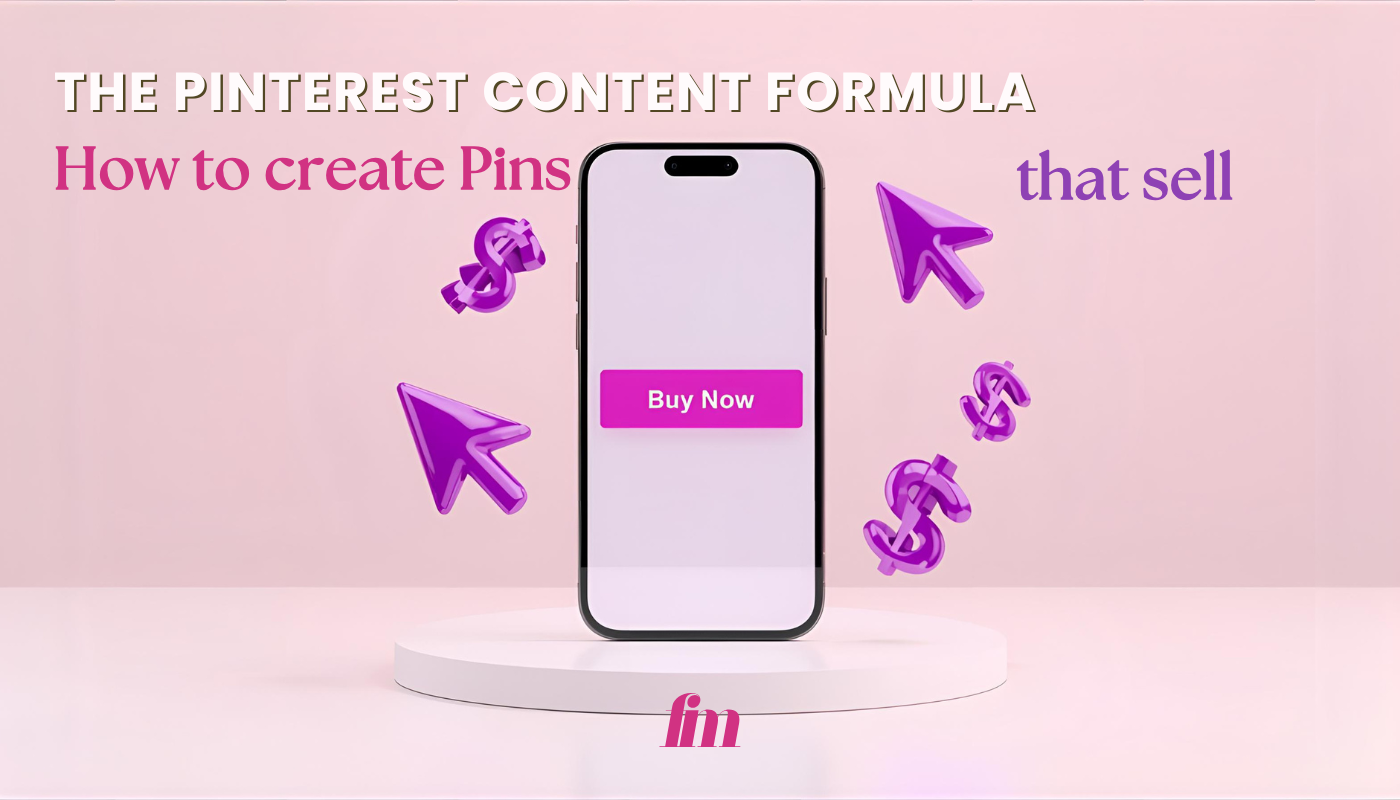 The Pinterest Content Formula: How to Create Pins That Sell